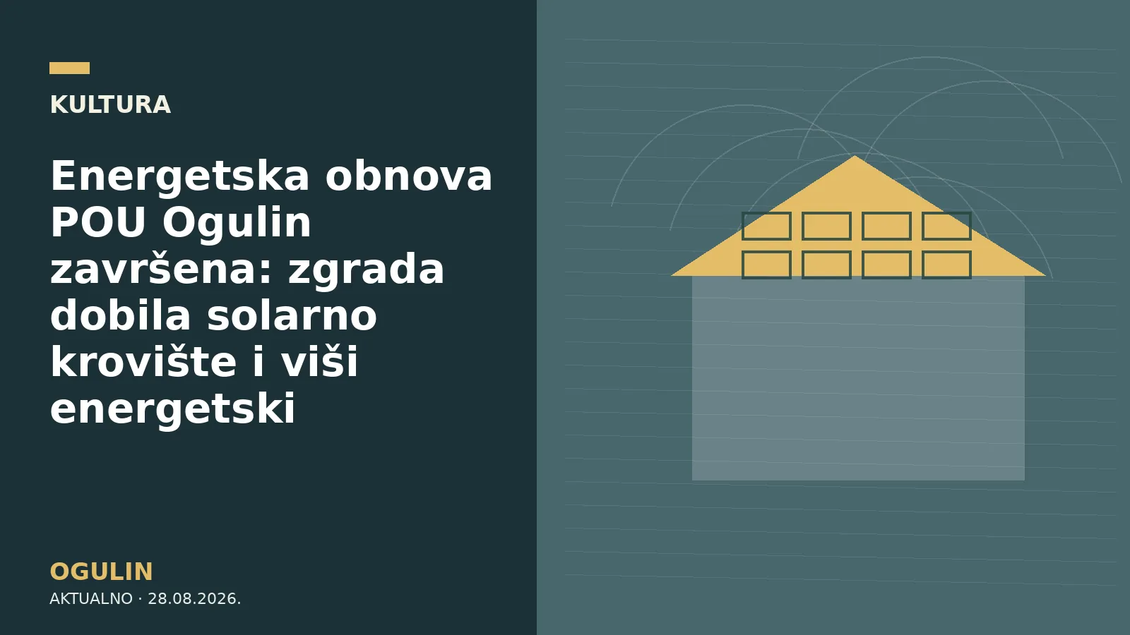 Energetska obnova POU Ogulin završena: zgrada dobila solarno krovište i viši energetski standard