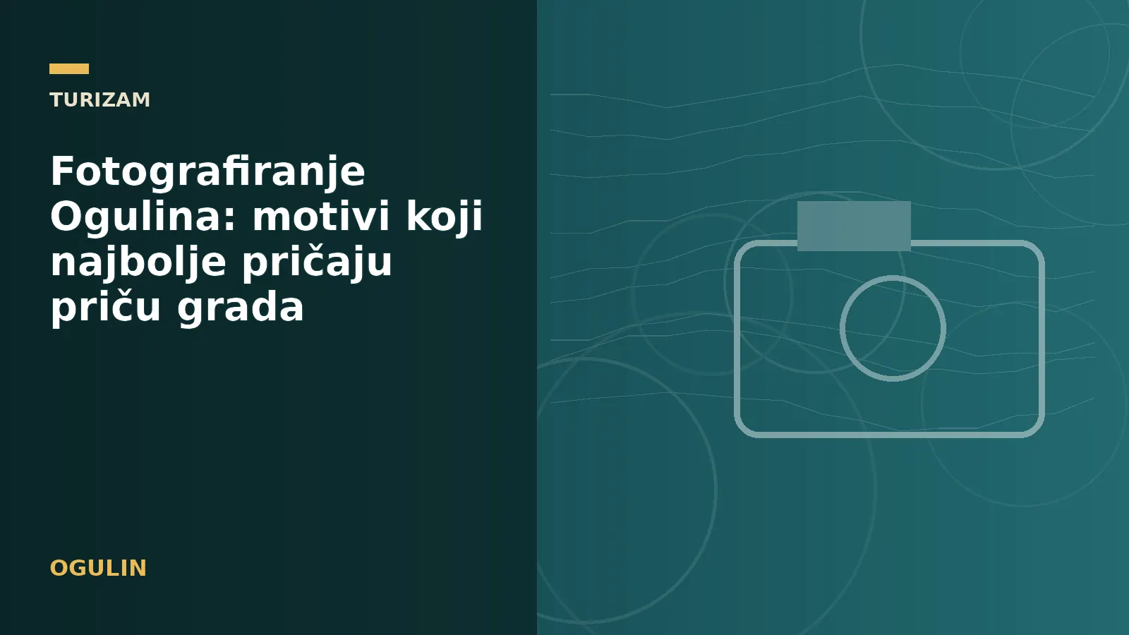 Fotografiranje Ogulina: motivi koji najbolje pričaju priču grada