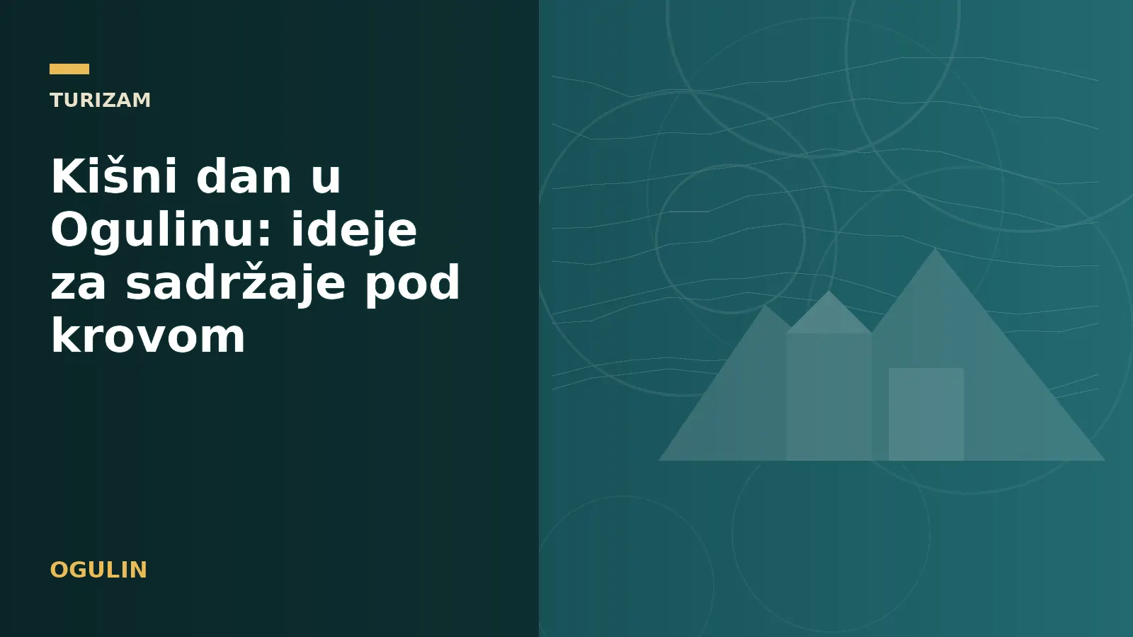Kišni dan u Ogulinu: ideje za sadržaje pod krovom