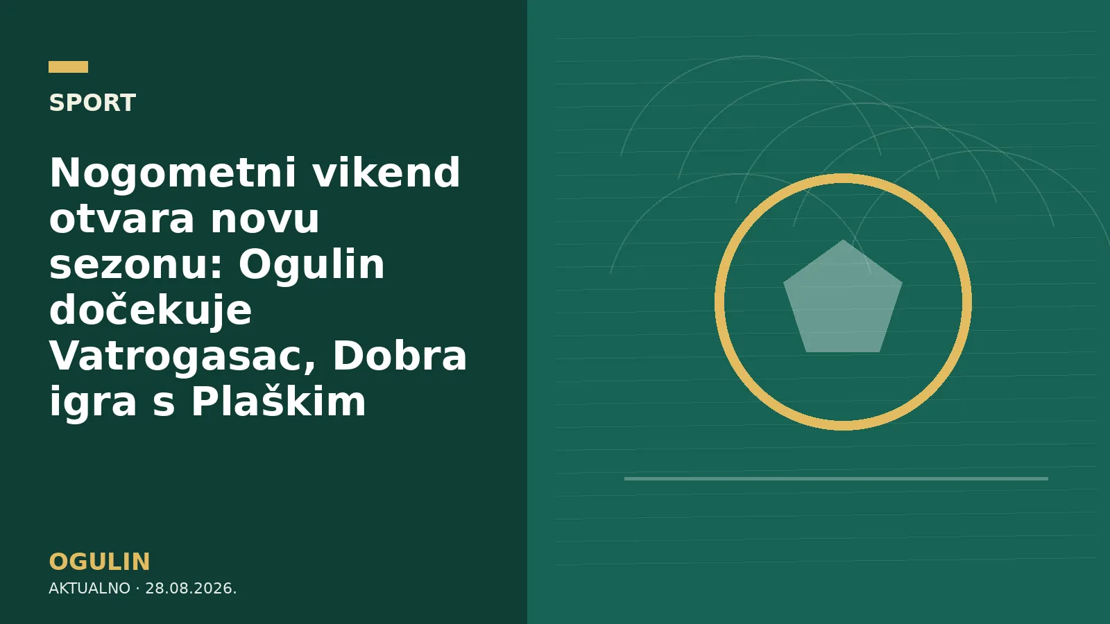 Nogometni vikend otvara novu sezonu: Ogulin dočekuje Vatrogasac, Dobra igra s Plaškim